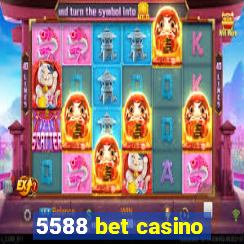 5588 bet casino