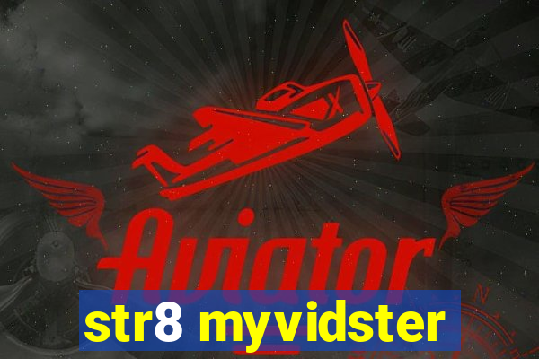 str8 myvidster
