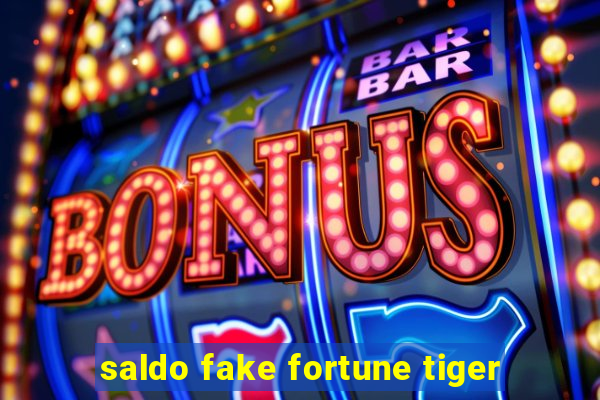 saldo fake fortune tiger