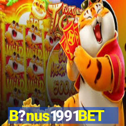 B?nus1991BET