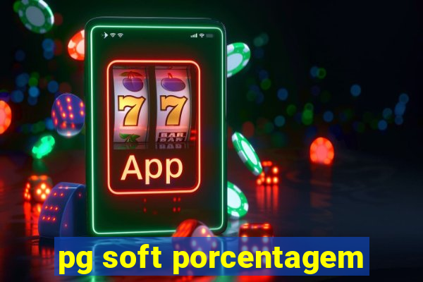 pg soft porcentagem