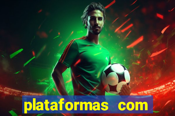 plataformas com jogo demo