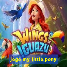 jogo my little pony