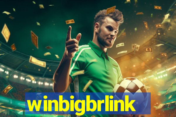 winbigbrlink