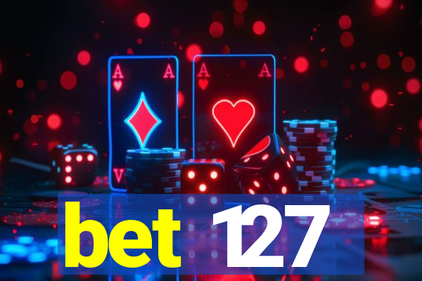 bet 127