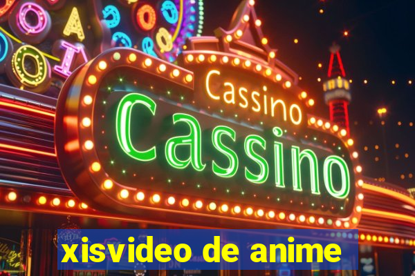 xisvideo de anime