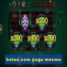 betao.com paga mesmo