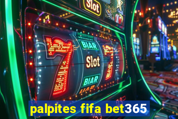 palpites fifa bet365