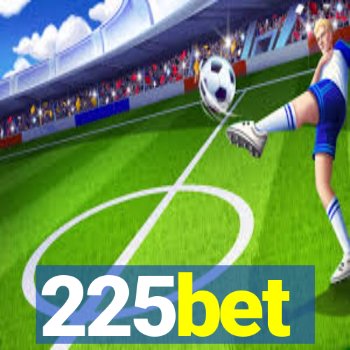 225bet