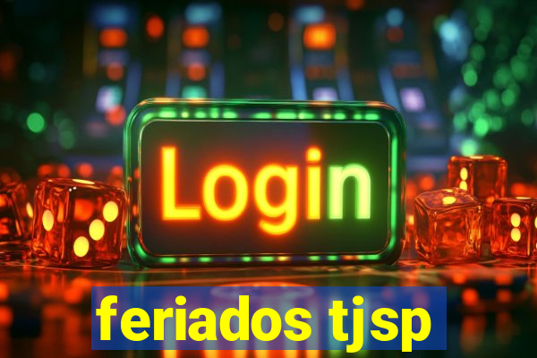 feriados tjsp