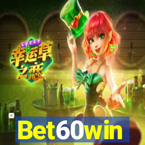 Bet60win