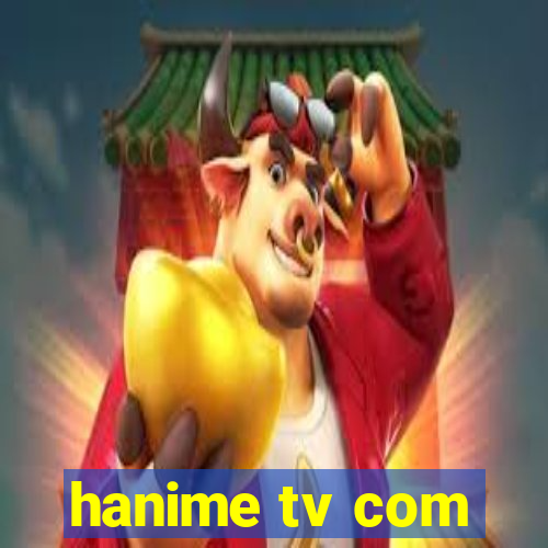 hanime tv com