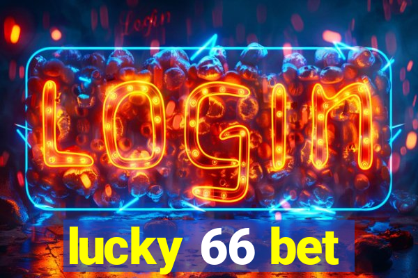 lucky 66 bet