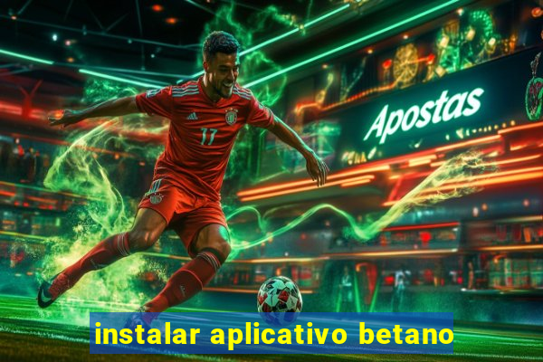 instalar aplicativo betano