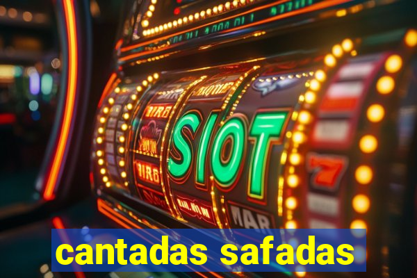 cantadas safadas