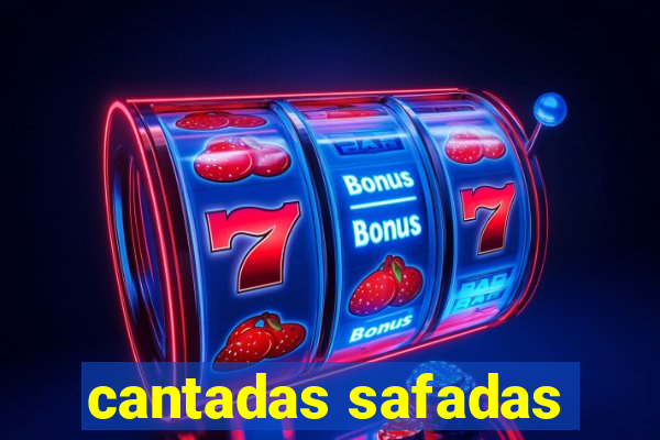 cantadas safadas