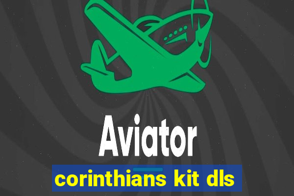 corinthians kit dls