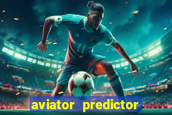 aviator predictor premium apk download