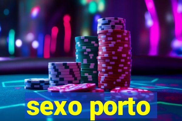 sexo porto