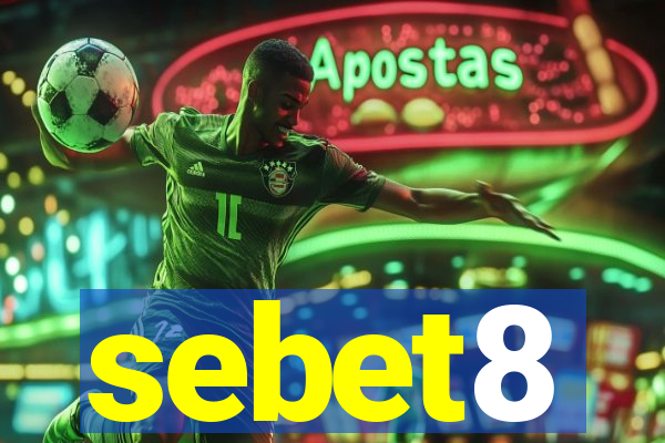 sebet8