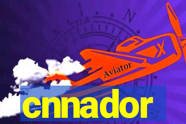 cnnador