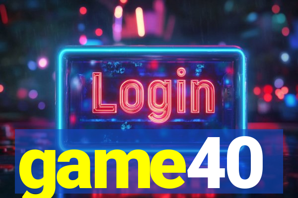 game40