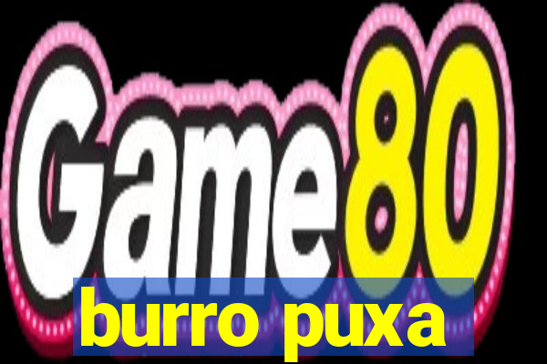 burro puxa