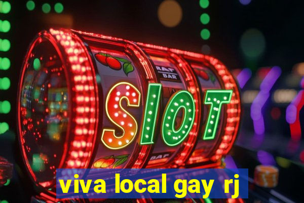 viva local gay rj