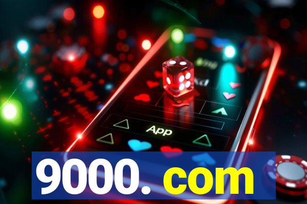 9000. com