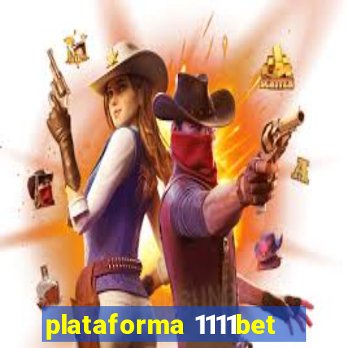 plataforma 1111bet