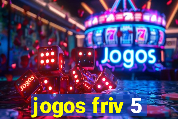 jogos friv 5