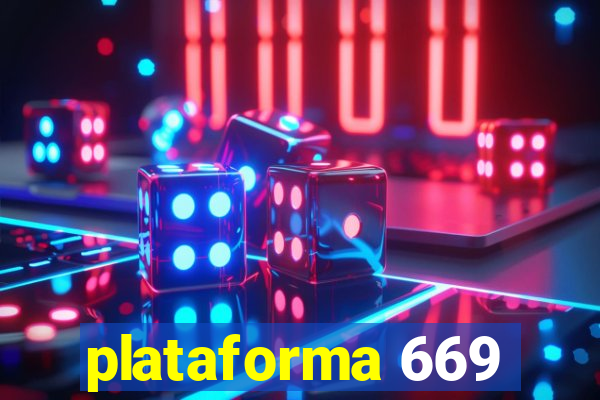 plataforma 669