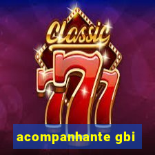 acompanhante gbi