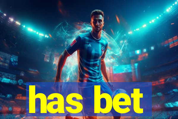 has bet