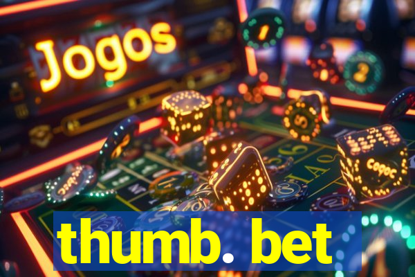 thumb. bet