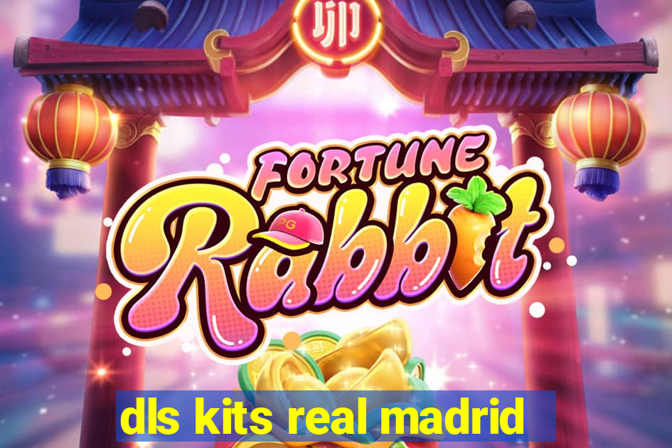 dls kits real madrid