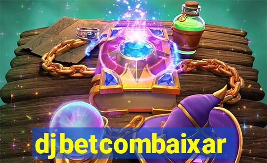djbetcombaixar