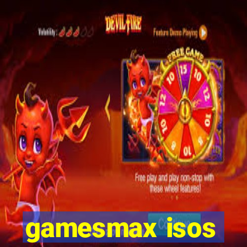 gamesmax isos