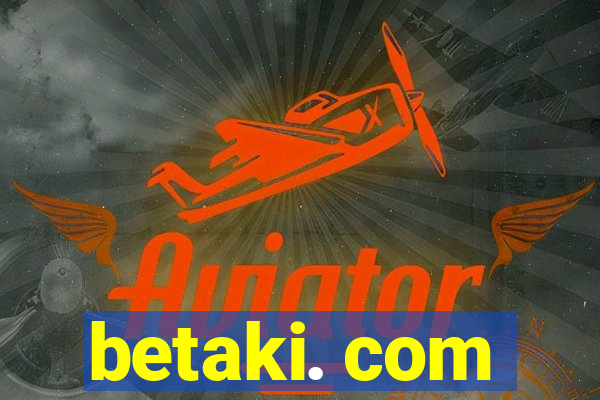betaki. com