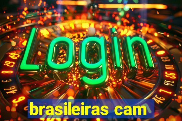 brasileiras cam
