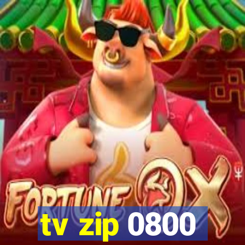tv zip 0800