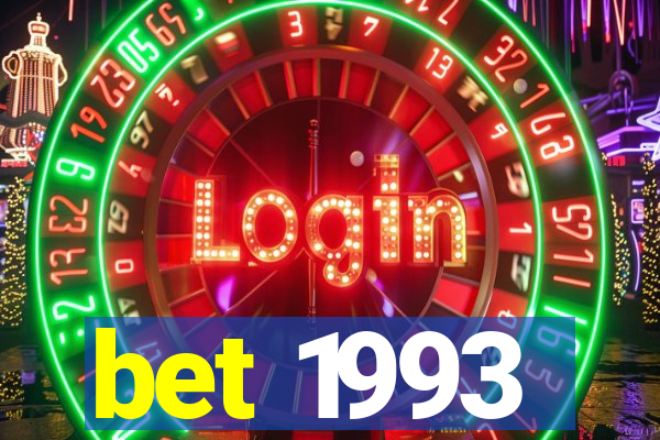 bet 1993