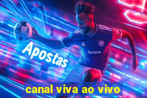 canal viva ao vivo