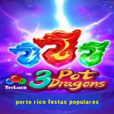 porto rico festas populares