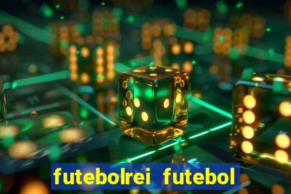 futebolrei futebol ao vivo
