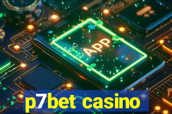 p7bet casino