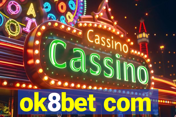ok8bet com