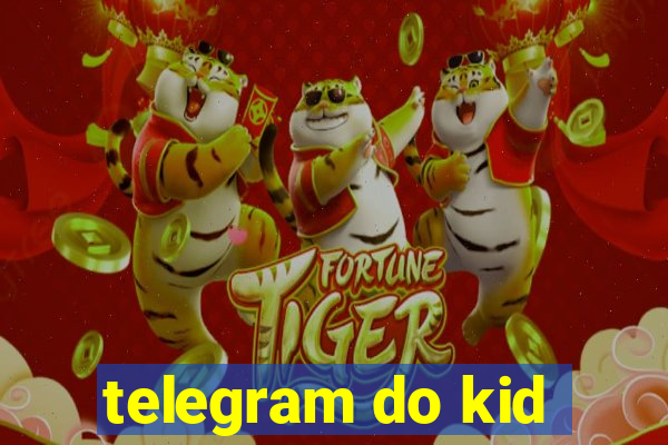 telegram do kid