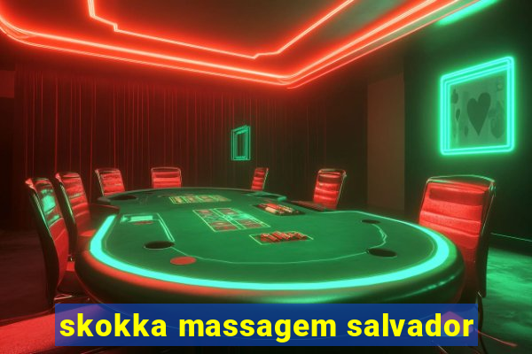 skokka massagem salvador