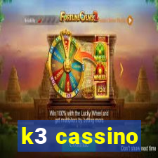 k3 cassino
